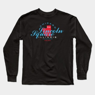 Lincoln Square / Chicago Long Sleeve T-Shirt